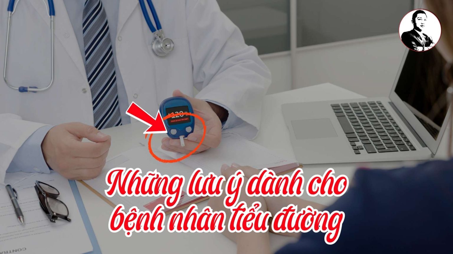 Những lưu ý dành cho bệnh nhân tiểu đường